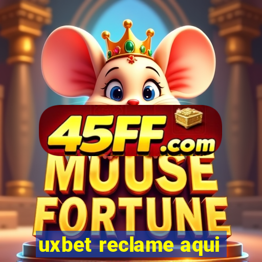 uxbet reclame aqui